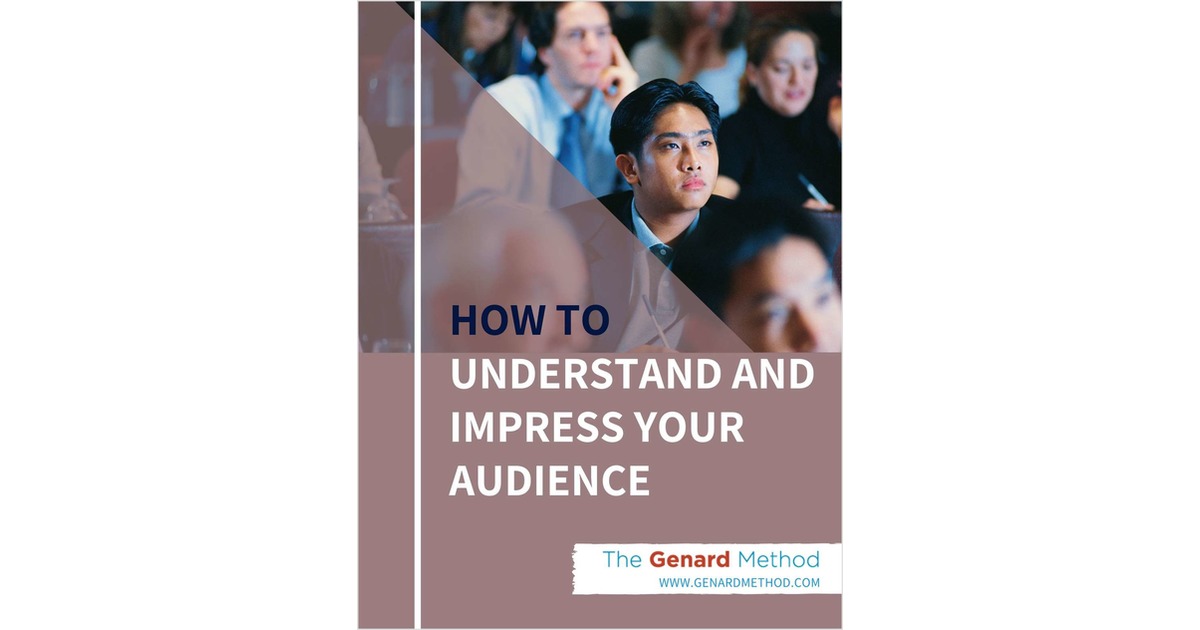 How to Understand and Impress Your Audience