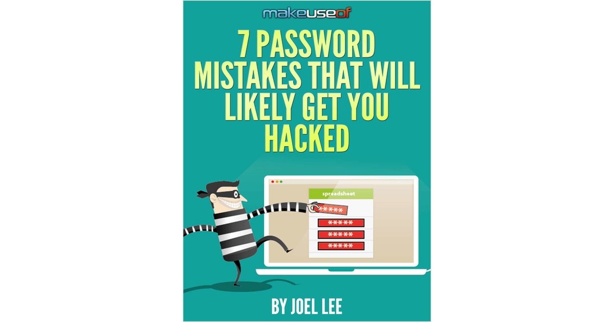 7 Password Mistakes That Will Likely Get You Hacked