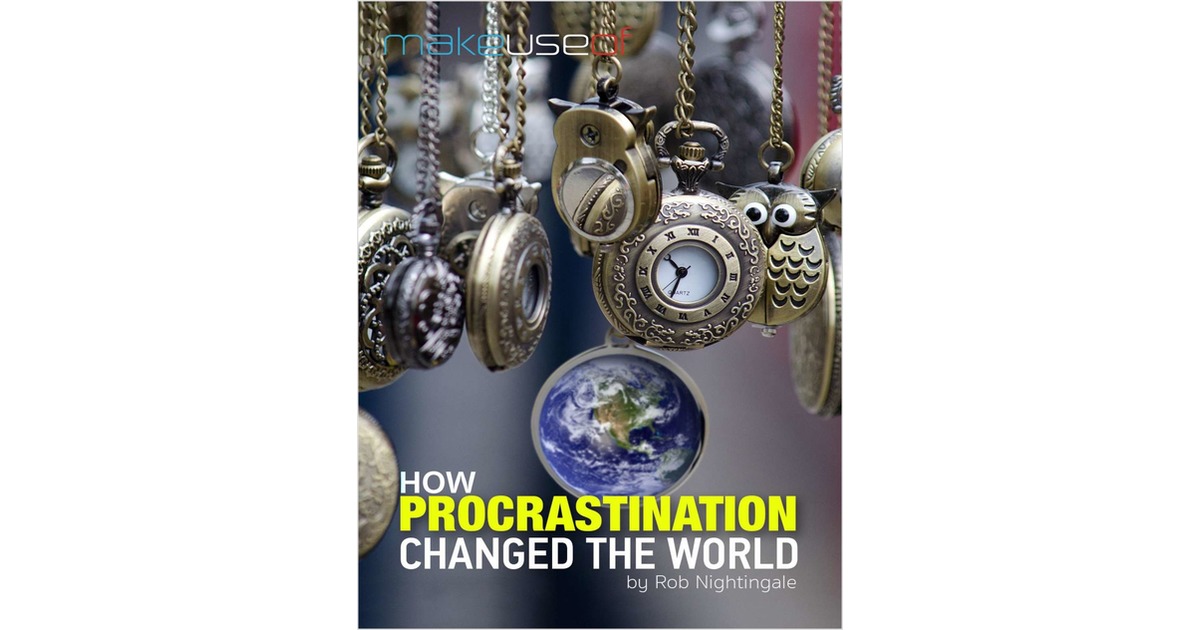 How Procrastination Changed the World