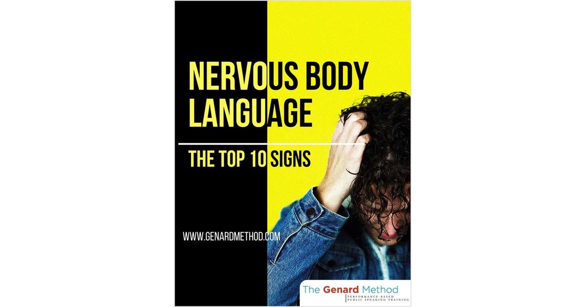 Nervous Body Language - The Top 10 Signs