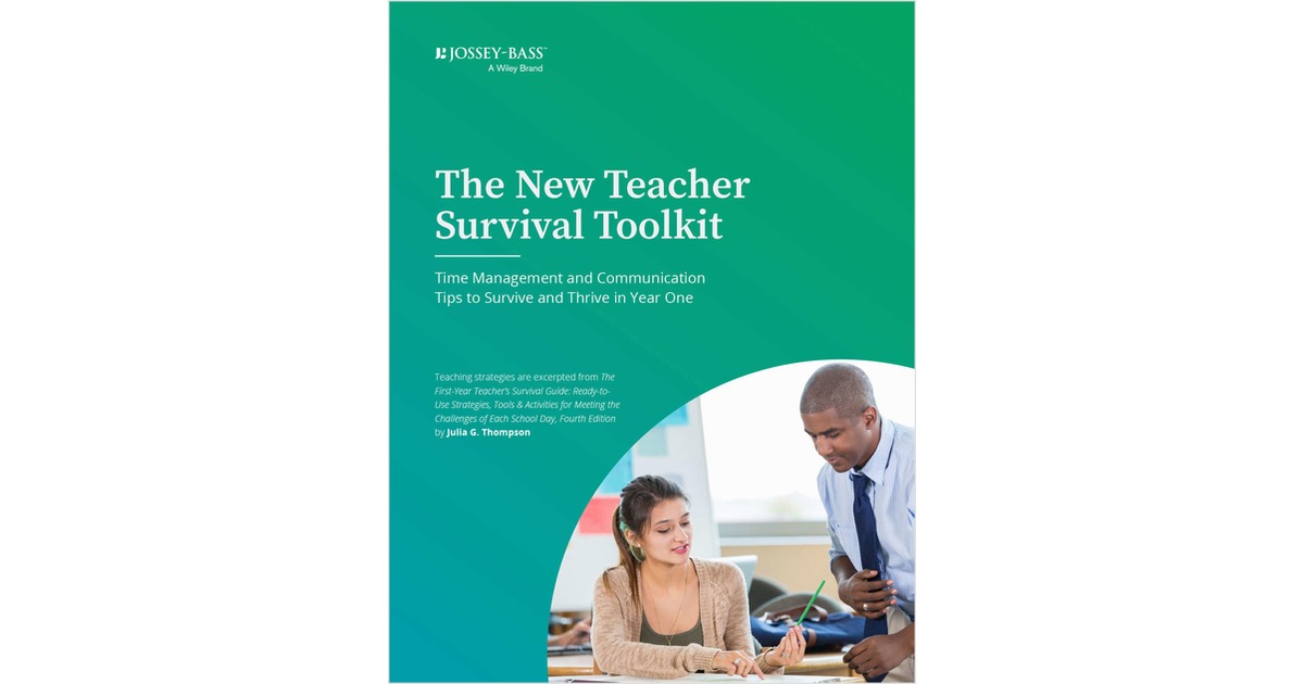 The New Teacher Survival Toolkit: Time Management and Communication Tips to Survive and Thrive