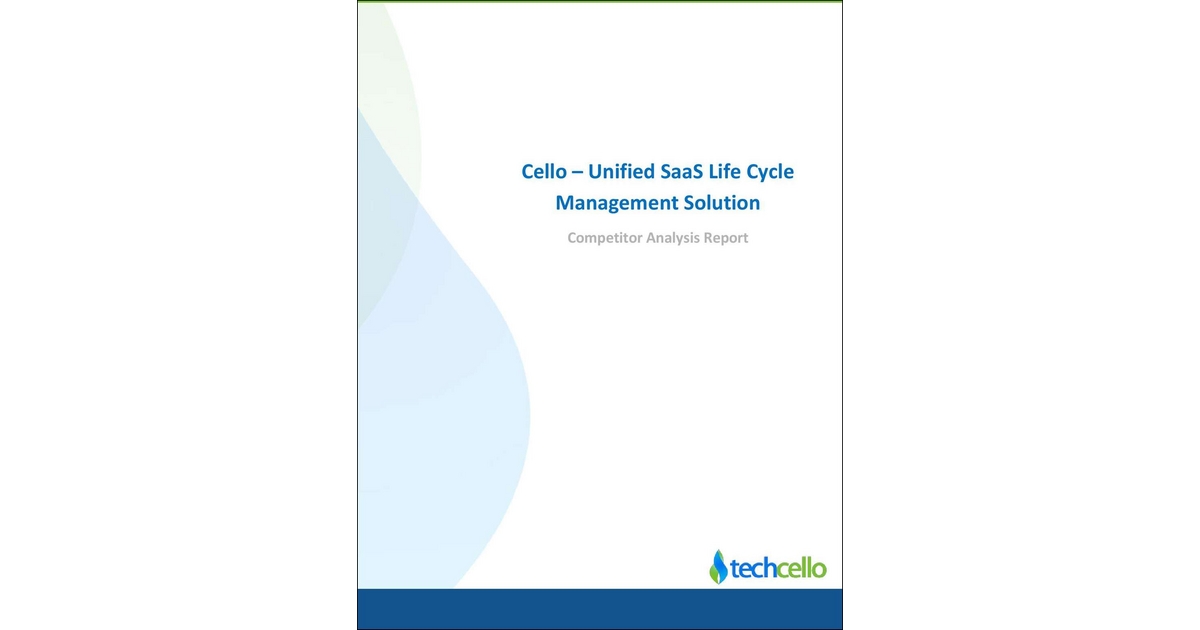 Cello - Unified SaaS Life Cycle Management Solution