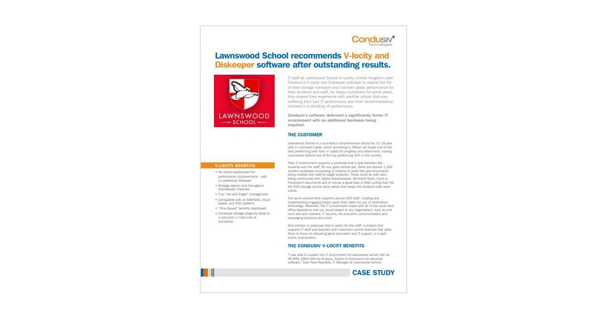 Lawnswood School recommends V-locity and Diskeeper software after outstanding results.