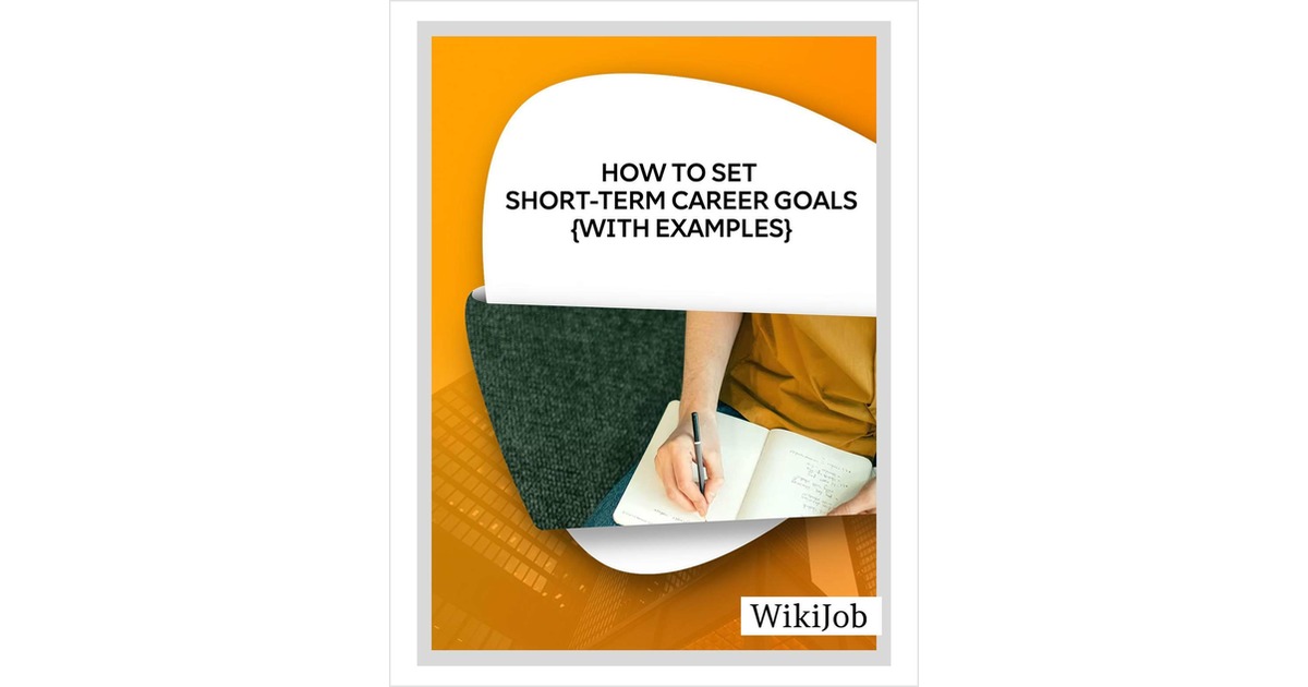 How to Set Short-Term Career  Goals