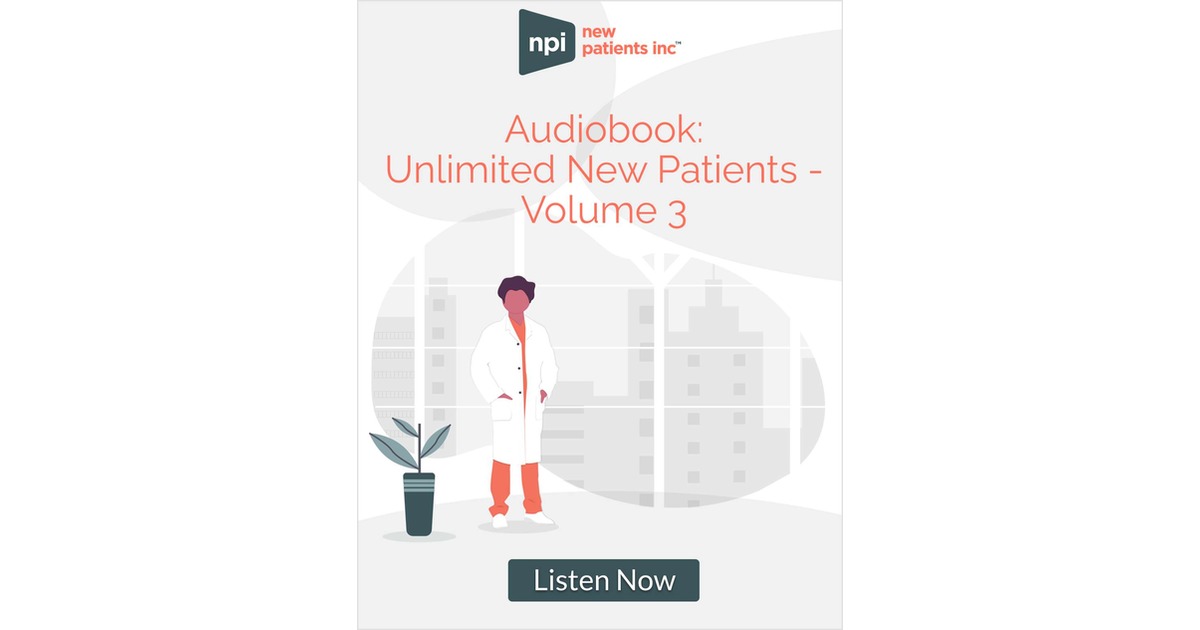Audiobook: Unlimited New Patients -- Volume 3