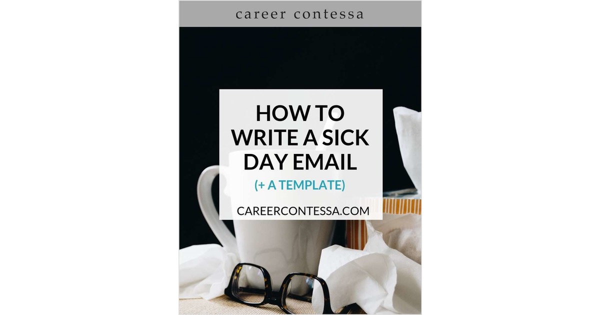 How to Write a Sick Day Email (+ a Template)
