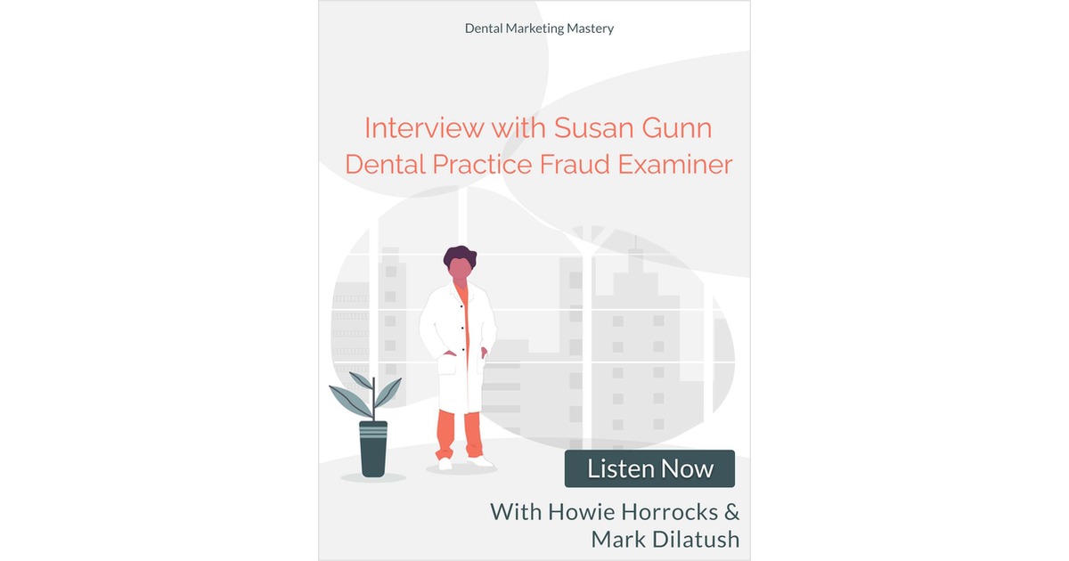 Dental Practice Fraud -- Are you at risk?