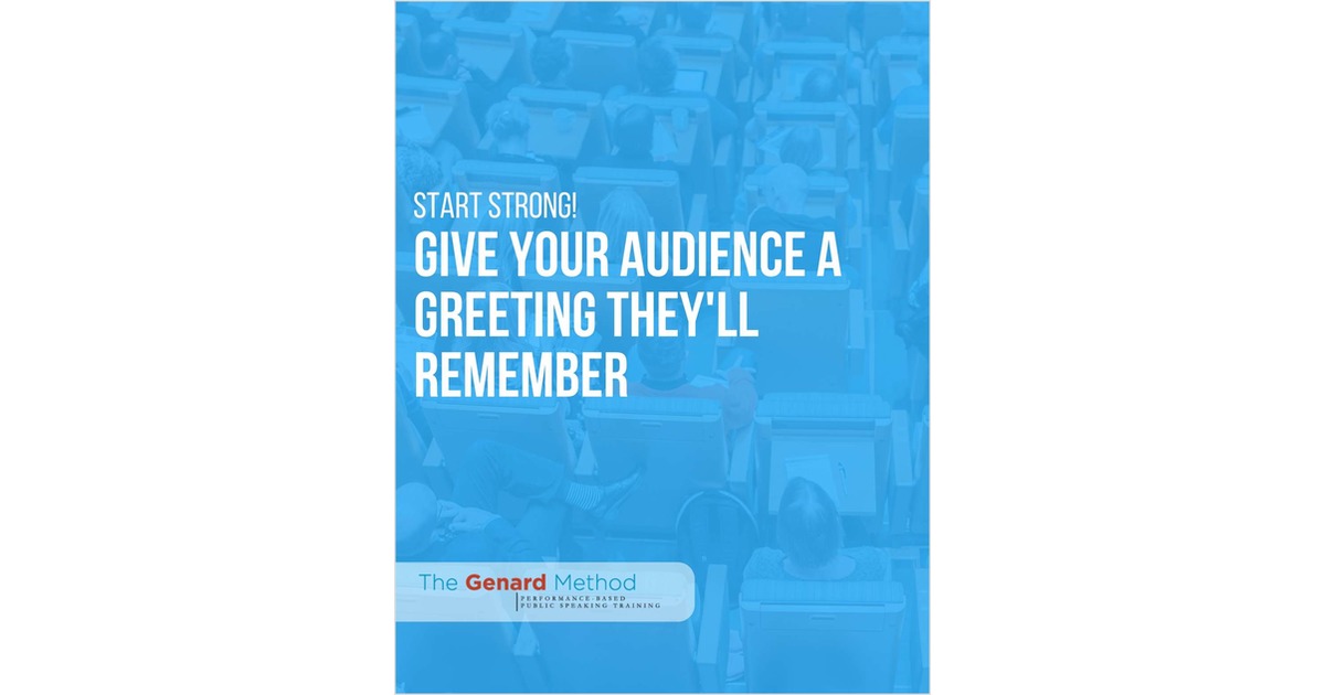 Start Strong! Give Your Audience a Greeting They'll Remember
