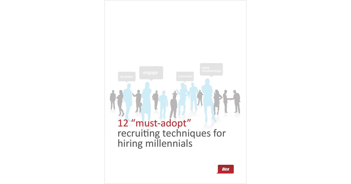 12 must-adopt recruiting techniques for hiring millennials