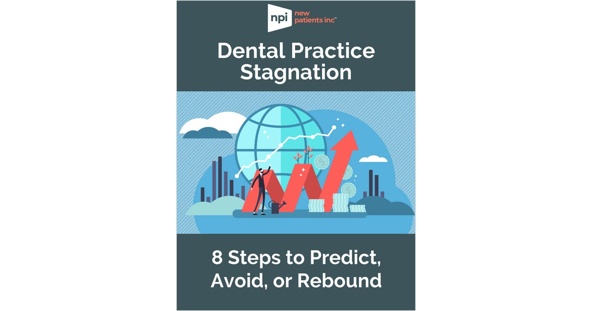Dental Practice Stagnation: 8 Steps to Predict, Avoid, or Rebound