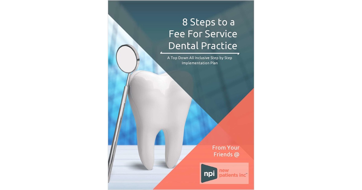 8 Steps to a Fee For Service Dental Practice