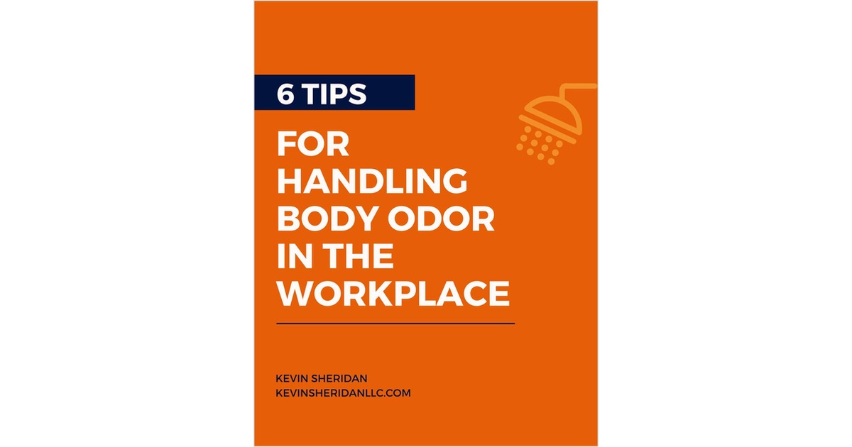 6 Tips for Handling Body Odor in the Workplace