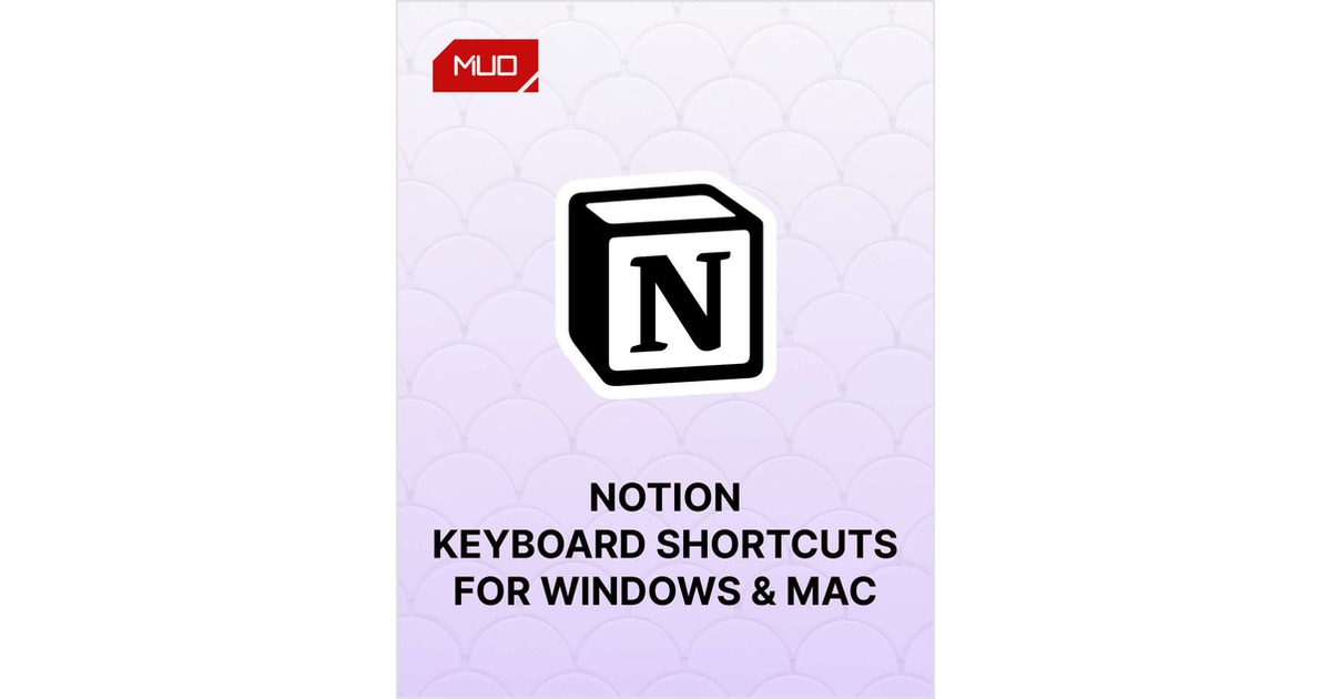 100+ Notion Keyboard Shortcuts for Windows and Mac