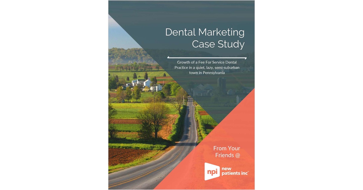 Growth of a Fee For Service Dental Practice in a Quiet, Lazy, Semi-Suburban Town in Pennsylvania