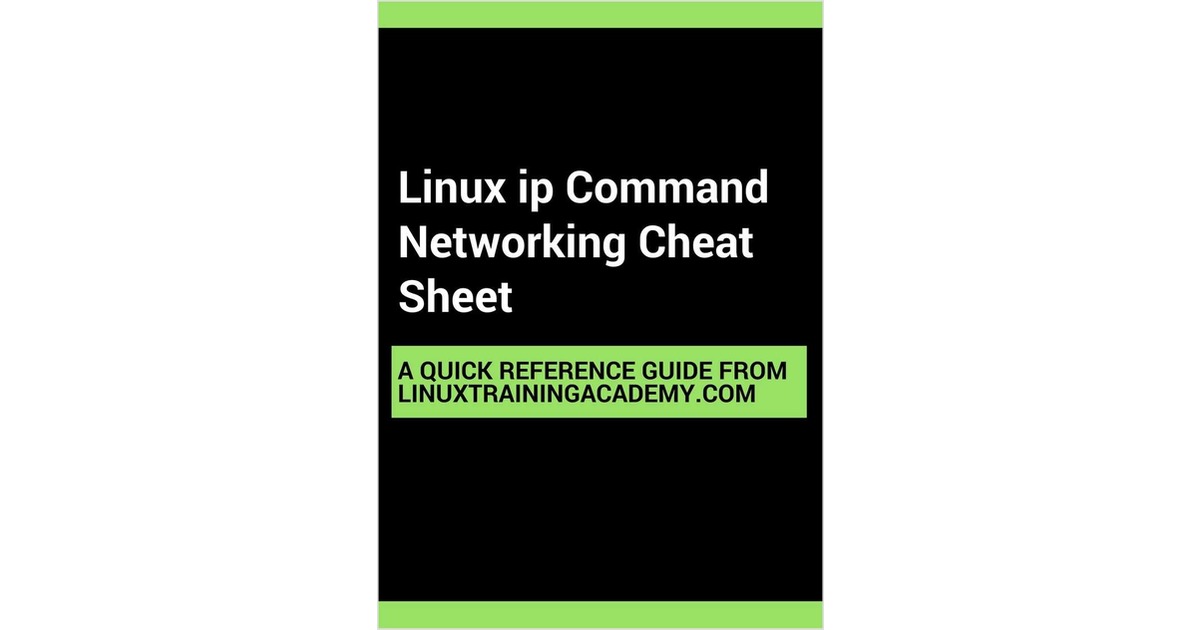 Linux ip Command Networking Cheat Sheet