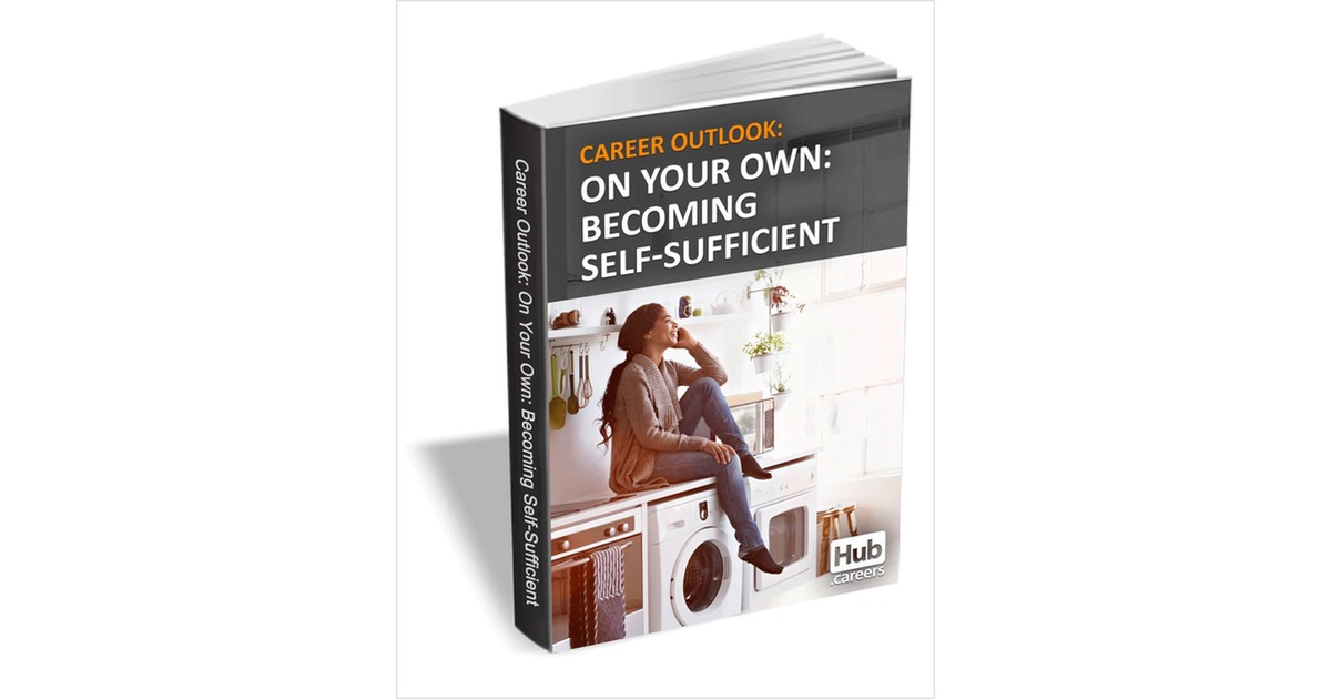 On Your Own: Becoming Self-Sufficient - Career Outlook