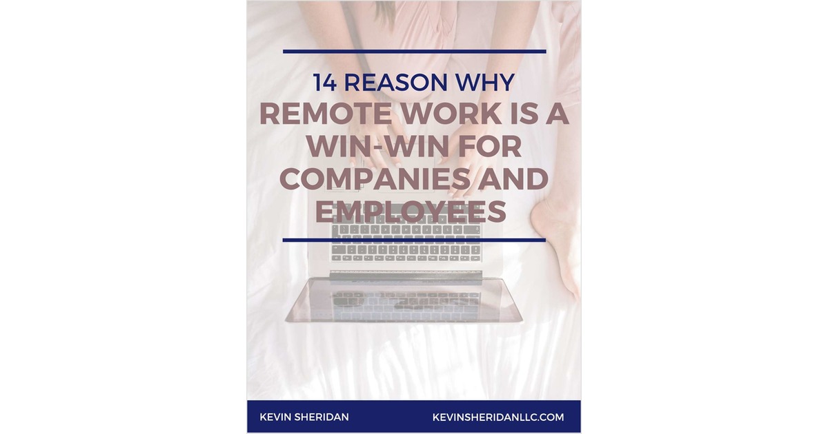 14 Reasons Why Remote Work is a Win-Win for Companies and Employees